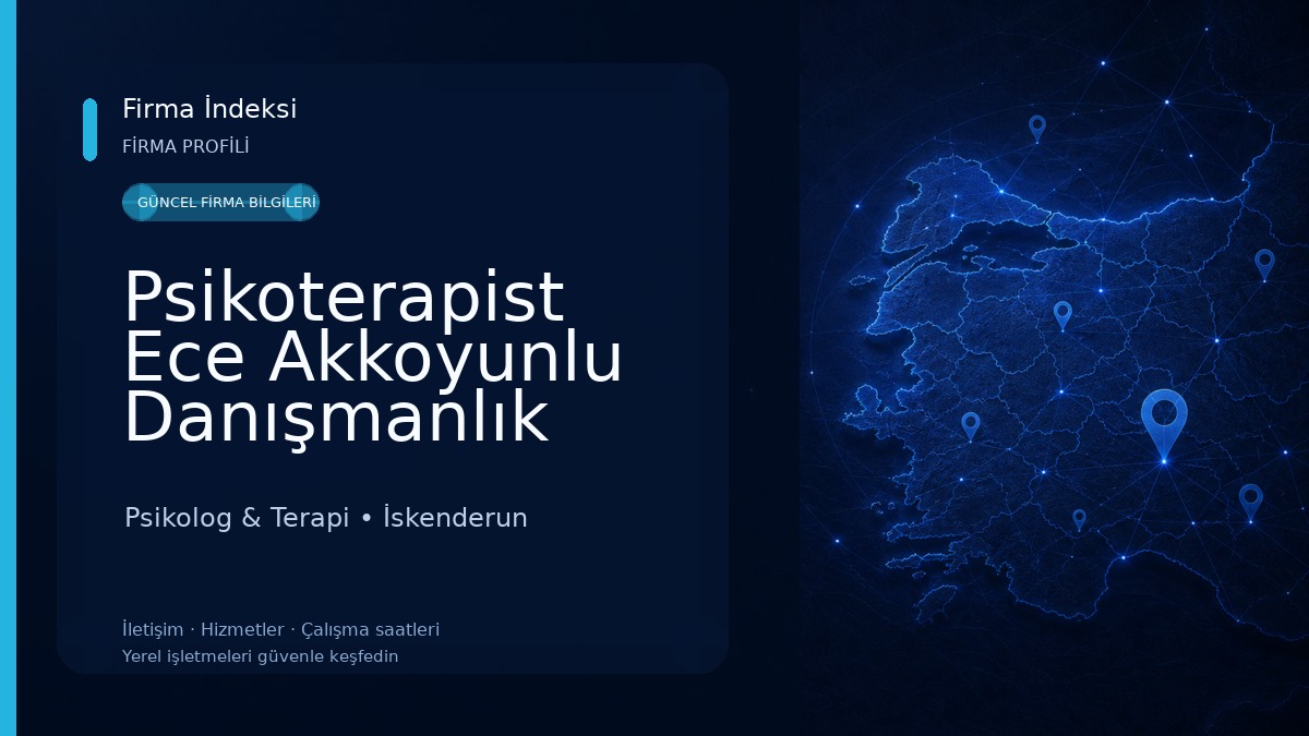 Psikoterapist Ece Akkoyunlu Danışmanlık İskenderun Psikolog & Terapi