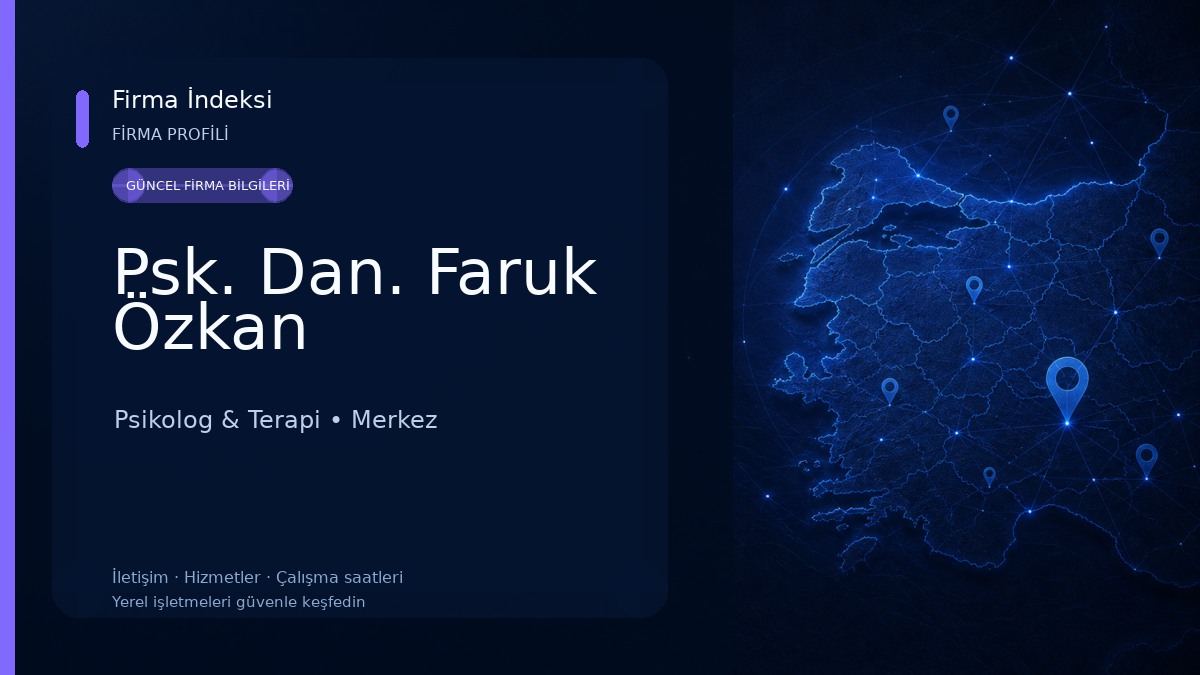 Psk. Dan. Faruk Özkan Psikolog & Terapi