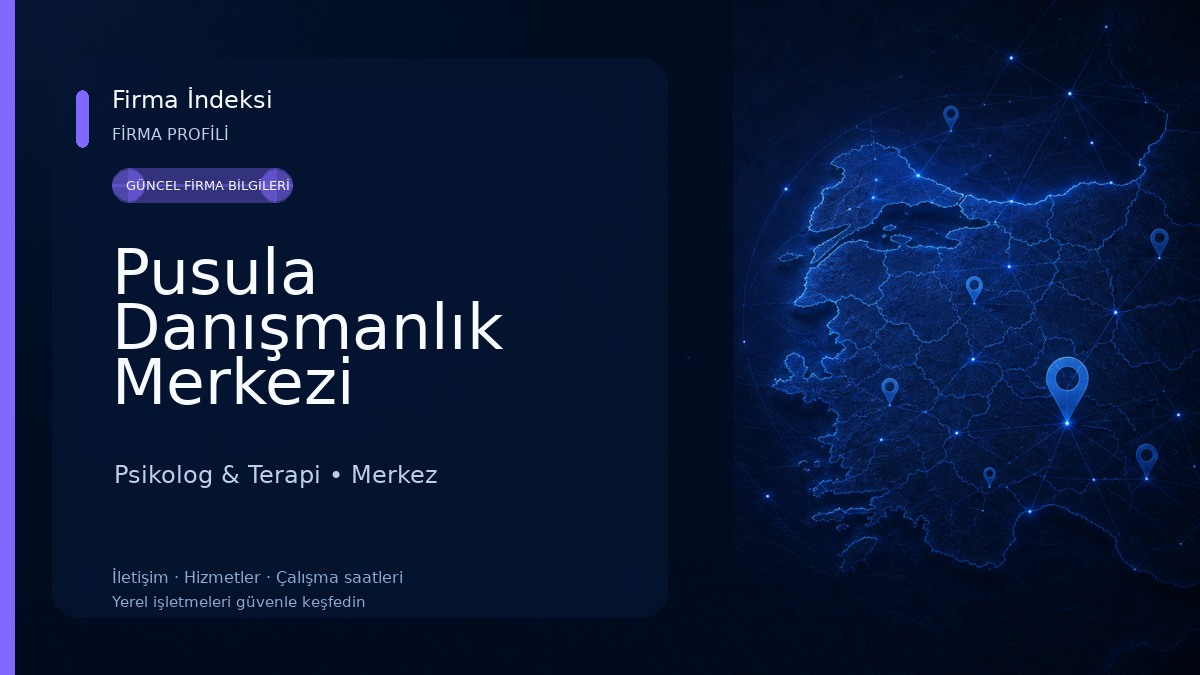 Pusula Danışmanlık Merkezi Psikolog & Terapi
