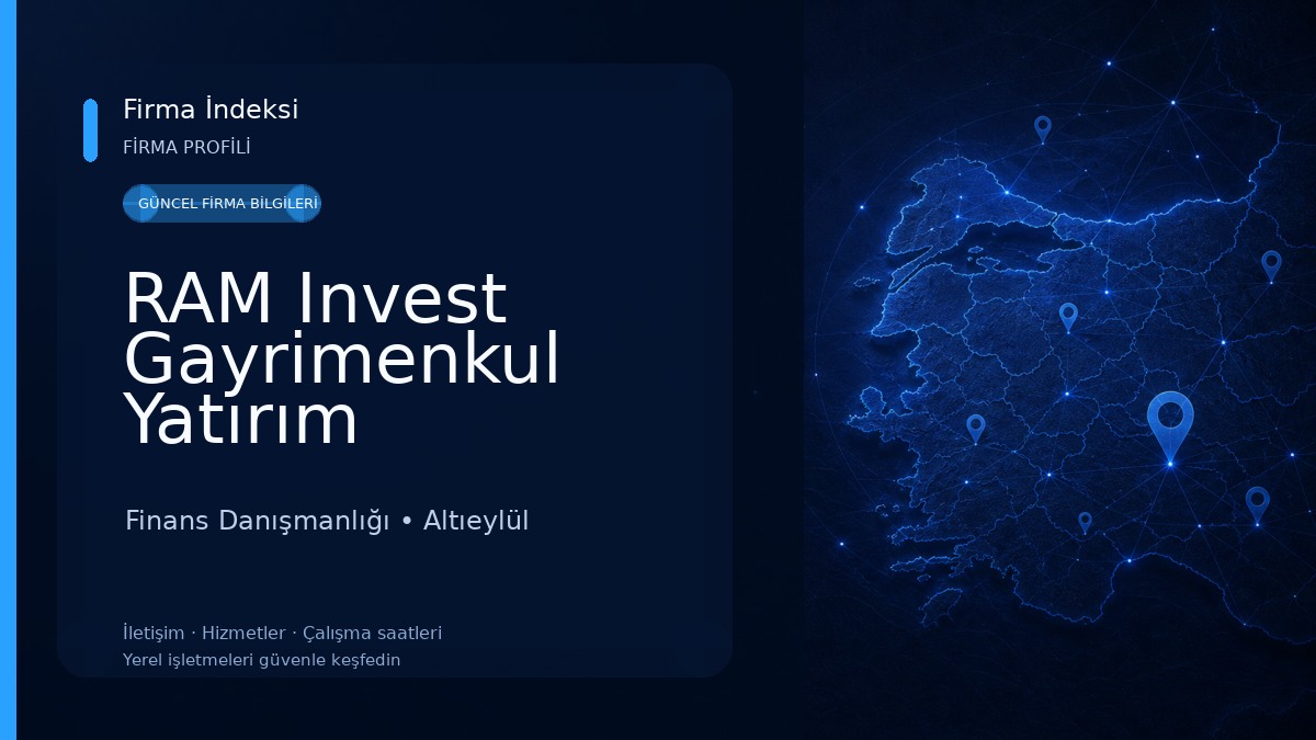 RAM Invest Gayrimenkul Yatırım Danışmanlığı Ltd. Şti Finans Danışmanlığı
