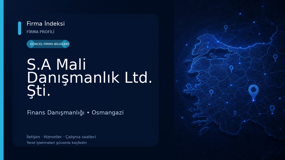 S.A Mali Danışmanlık Ltd. Şti. 