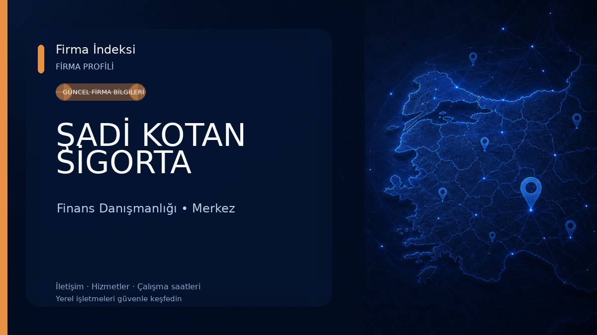 ŞADİ KOTAN SİGORTA 