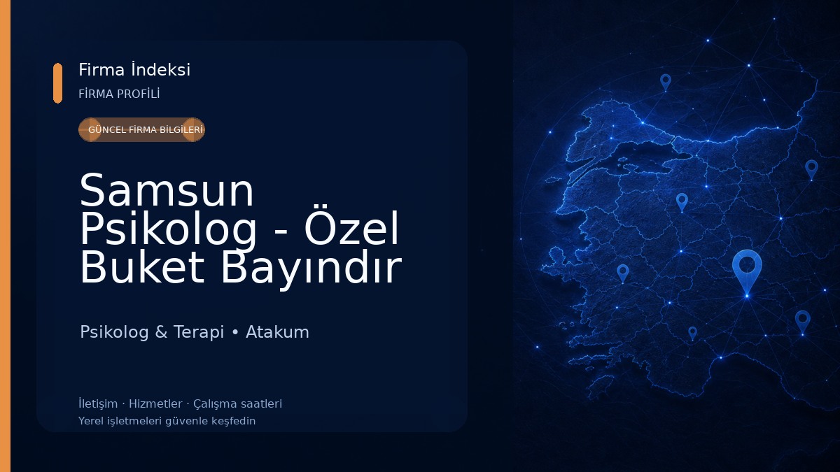 Samsun Psikolog - Özel Buket Bayındır Aile Danışma Merkezi Psikolog & Terapi
