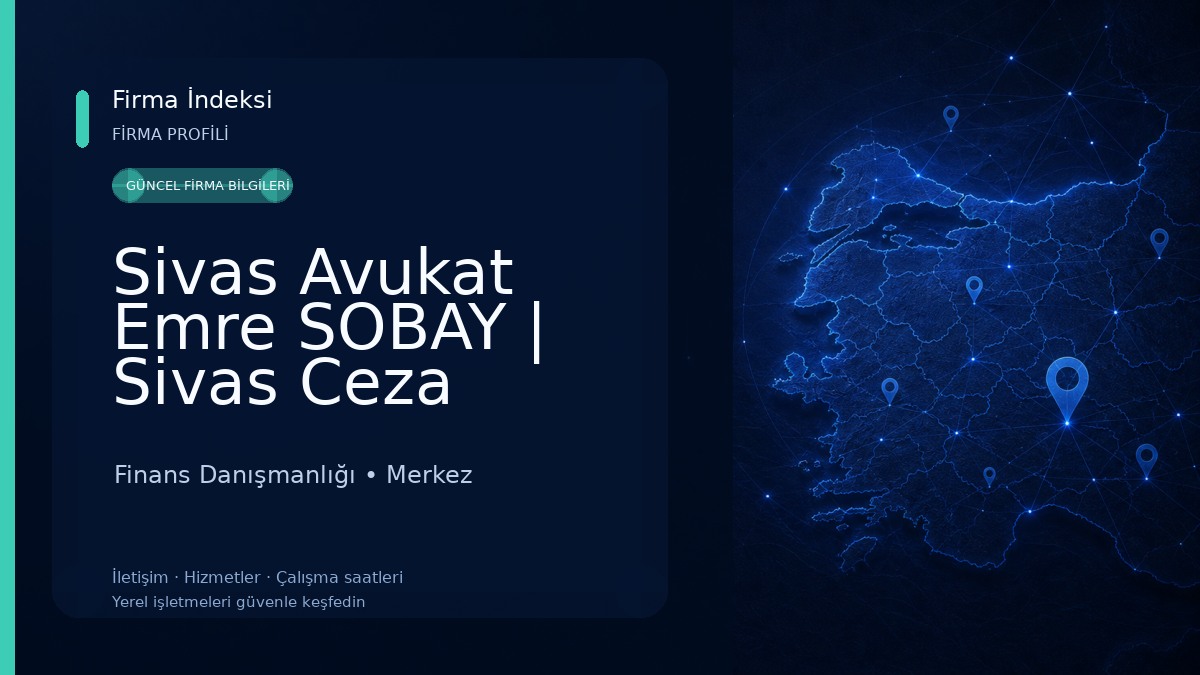 Sivas Avukat Emre SOBAY | Sivas Ceza Avukatı | Sivas Boşanma Avukatı | Sivas Miras Avukatı