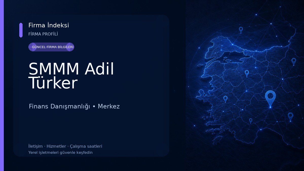 SMMM Adil Türker Finans Danışmanlığı