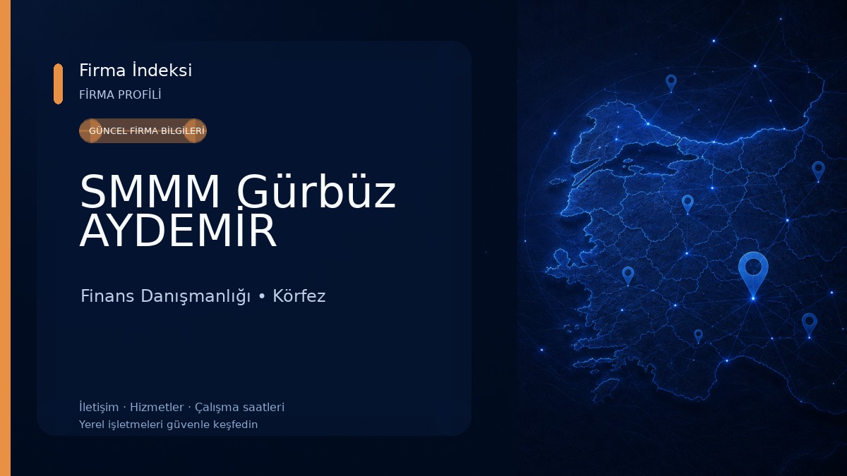 SMMM Gürbüz AYDEMİR Finans Danışmanlığı