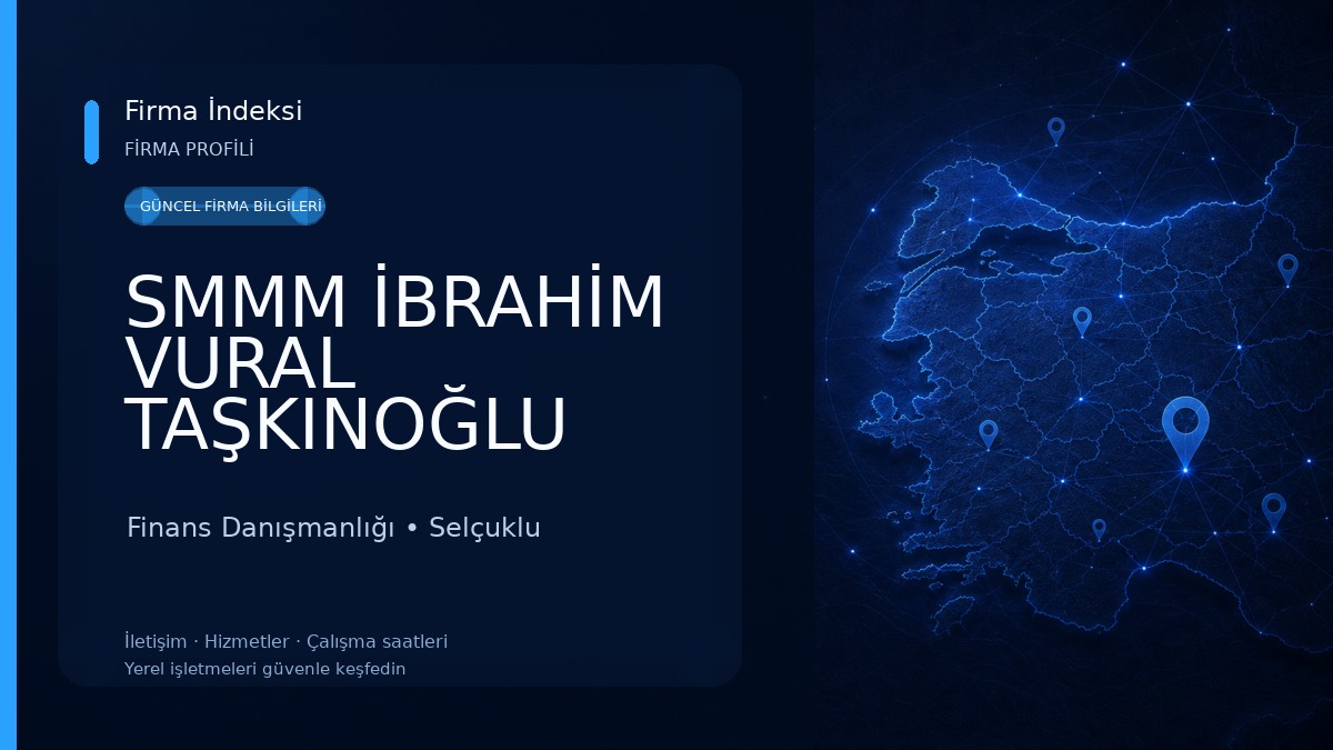 SMMM İBRAHİM VURAL TAŞKINOĞLU Finans Danışmanlığı