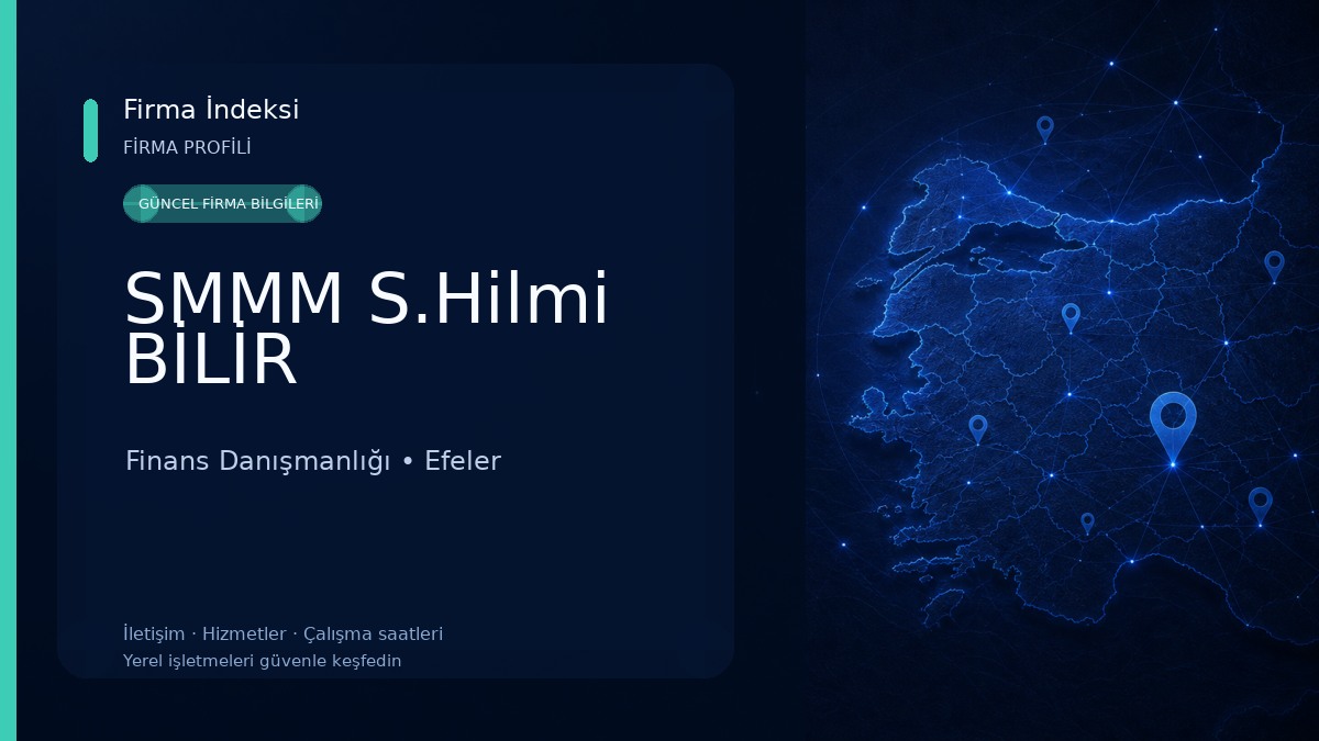 SMMM S.Hilmi BİLİR Finans Danışmanlığı