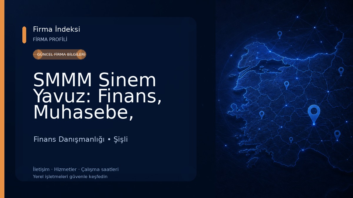SMMM Sinem Yavuz: Finans, Muhasebe, Danışmanlık Ofisi 