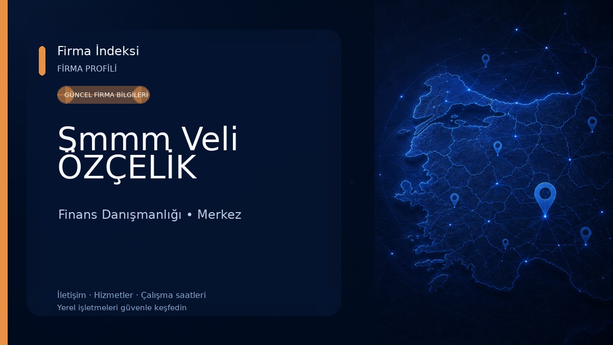 Smmm Veli ÖZÇELİK 