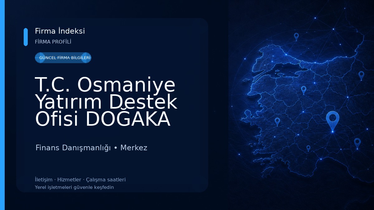 T.C. Osmaniye Yatırım Destek Ofisi DOĞAKA