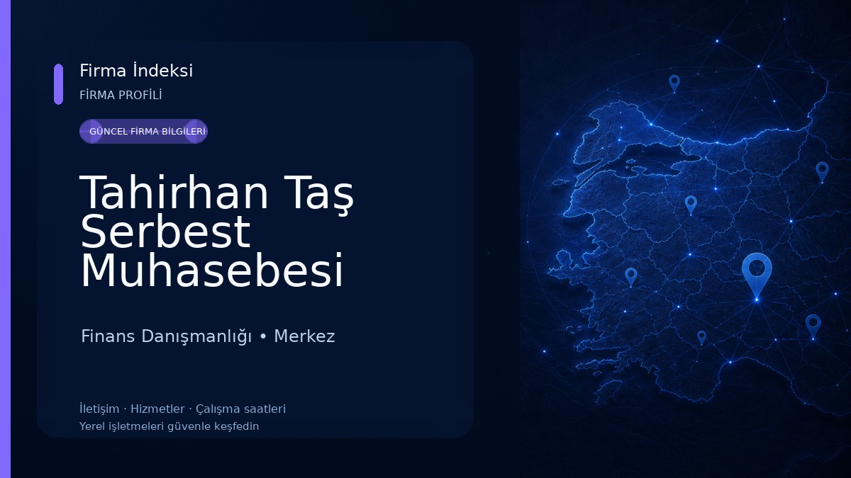 Tahirhan Taş Serbest Muhasebesi Finans Danışmanlığı