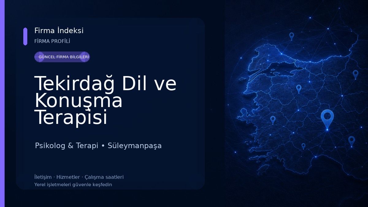 Tekirdağ Dil ve Konuşma Terapisi