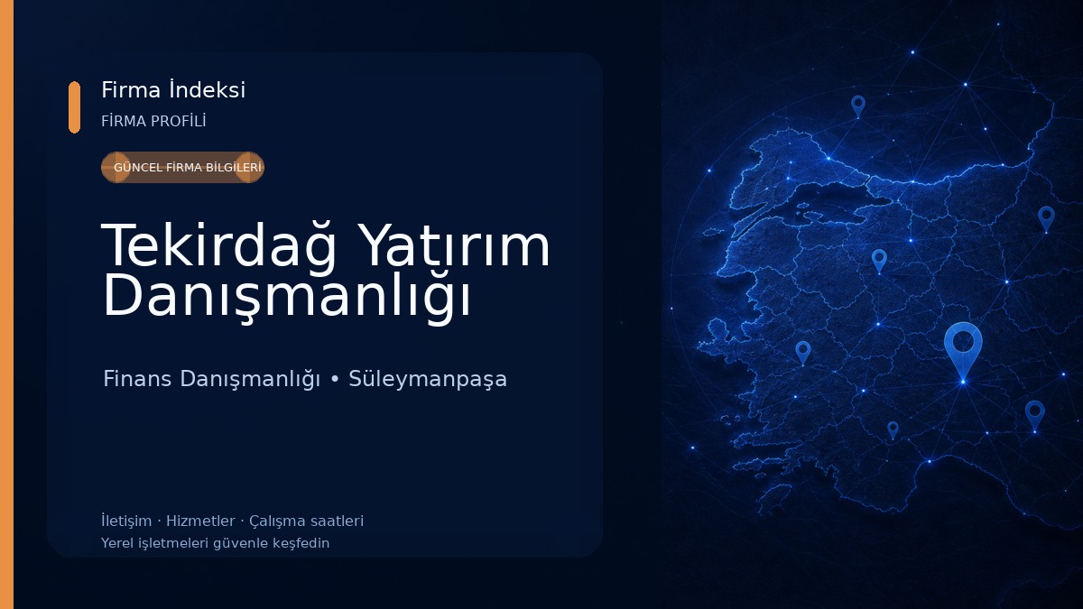 Tekirdağ Yatırım Danışmanlığı 