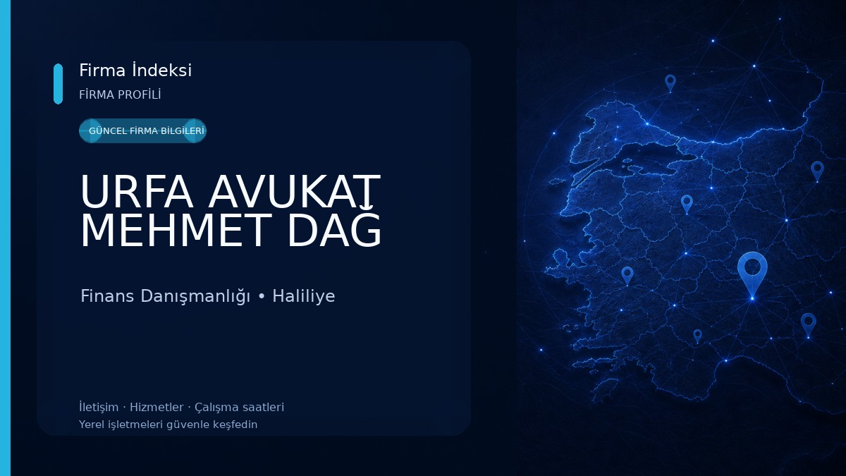 URFA AVUKAT MEHMET DAĞ Finans Danışmanlığı