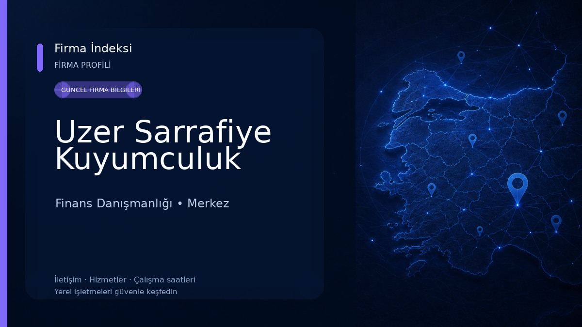 Uzer Sarrafiye Kuyumculuk 