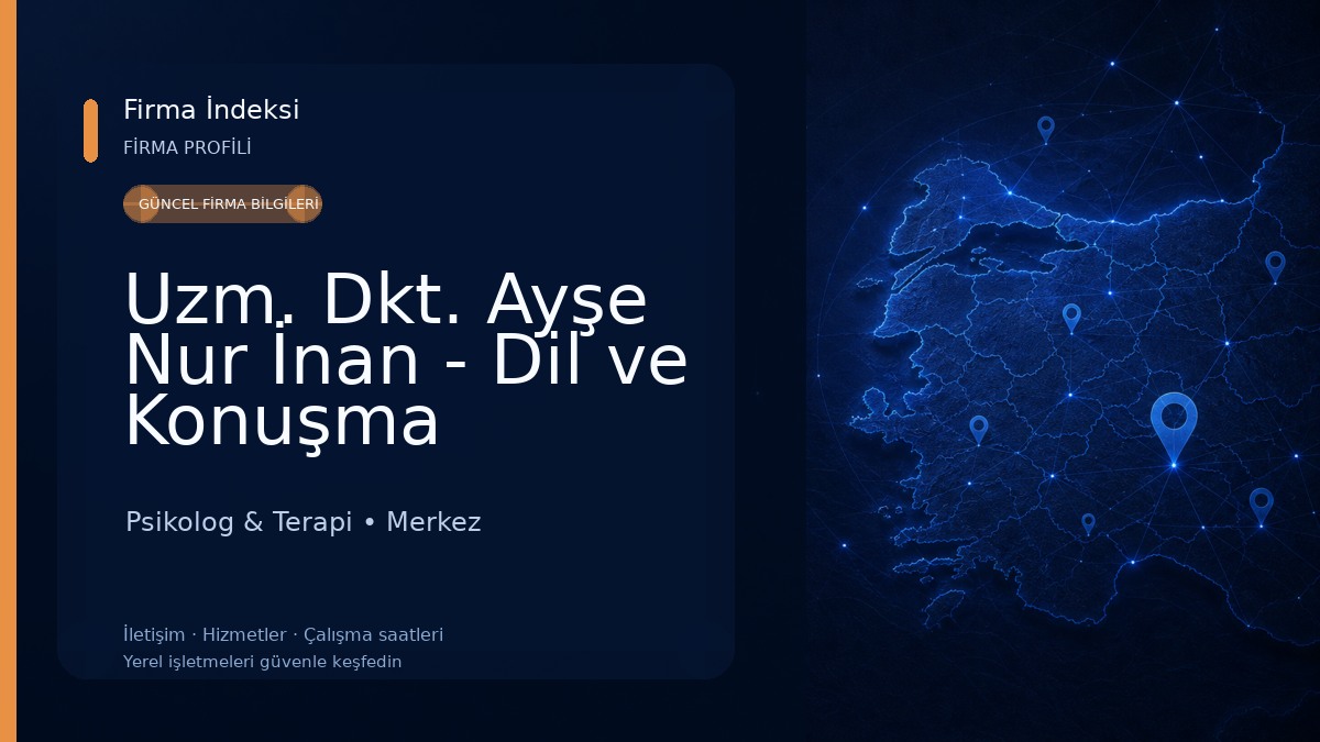 Uzm. Dkt. Ayşe Nur İnan - Dil ve Konuşma Terapisi 