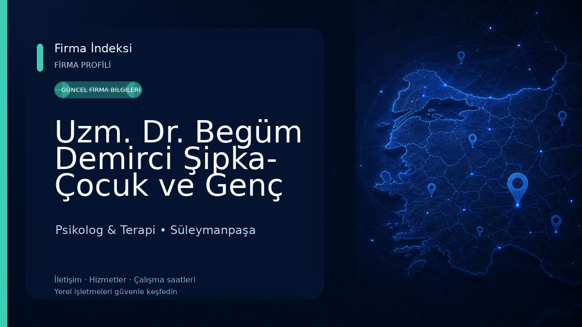 Uzm. Dr. Begüm Demirci Şipka- Çocuk ve Genç Psikiyatristi/Psikoterapist Psikolog & Terapi