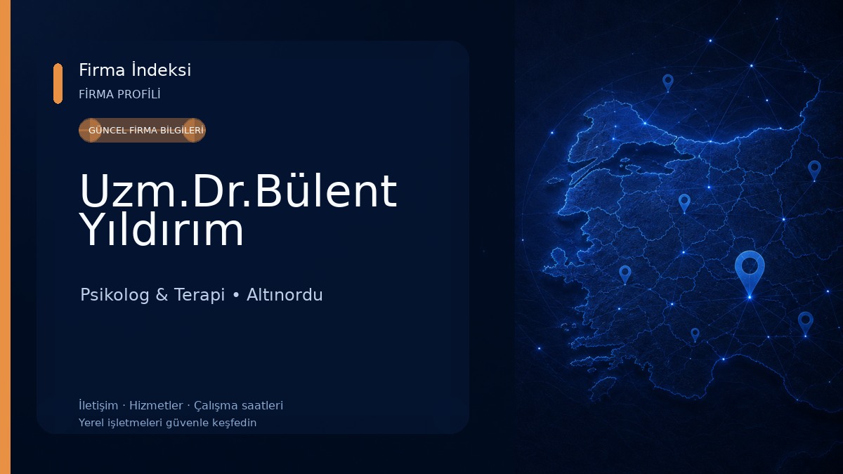 Uzm.Dr.Bülent Yıldırım Psikolog & Terapi