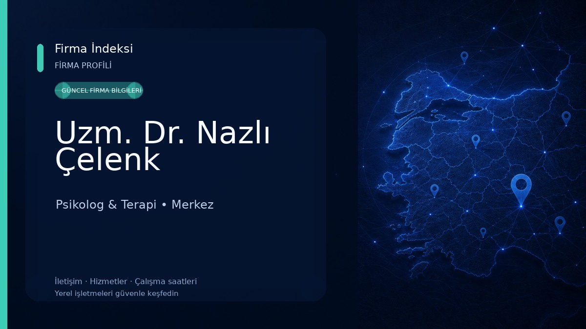 Uzm. Dr. Nazlı Çelenk Psikolog & Terapi