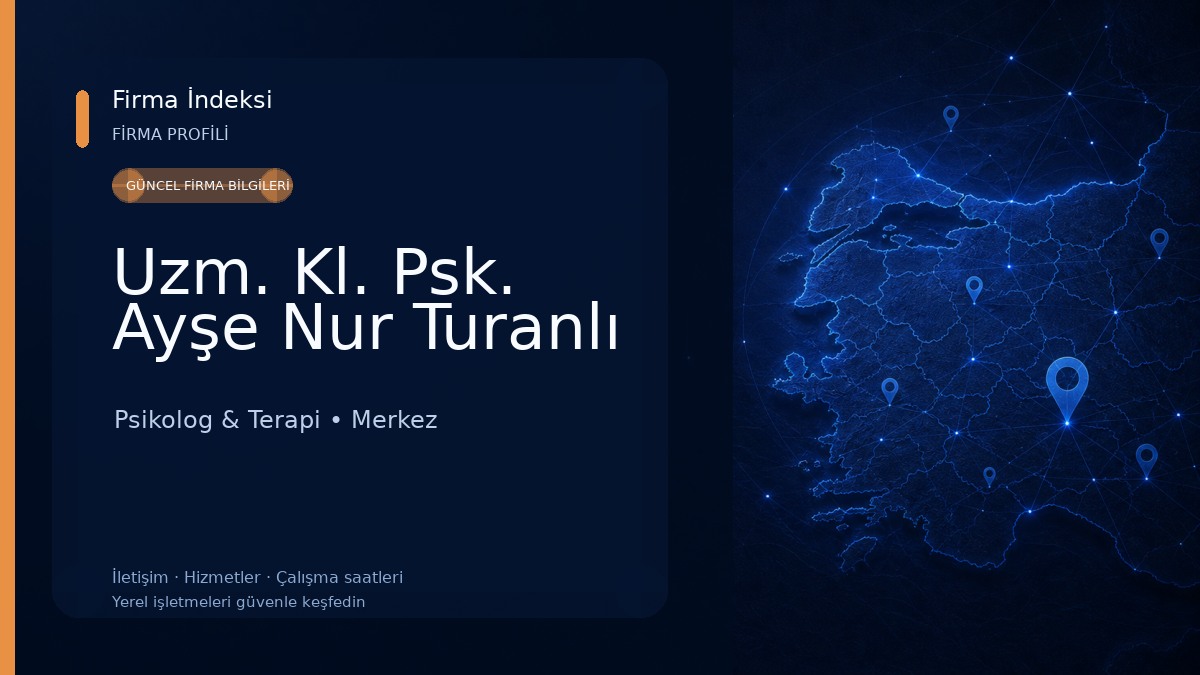 Uzm. Kl. Psk. Ayşe Nur Turanlı