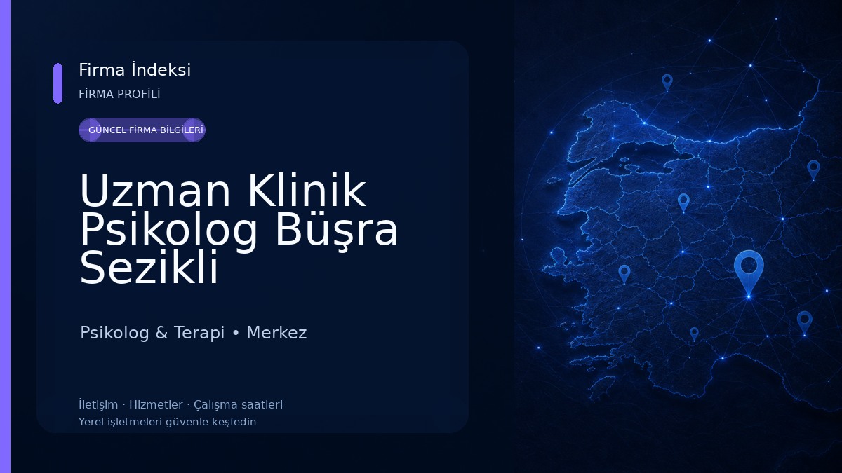 Uzman Klinik Psikolog Büşra Sezikli 