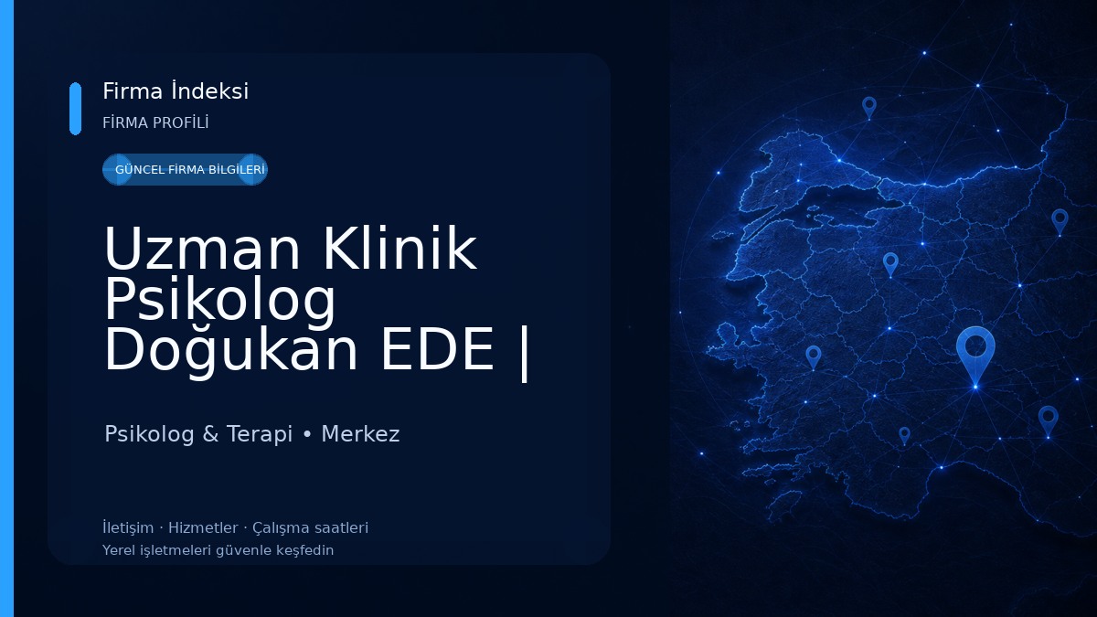 Uzman Klinik Psikolog Doğukan EDE | Osmaniye Psikolog Psikolog & Terapi