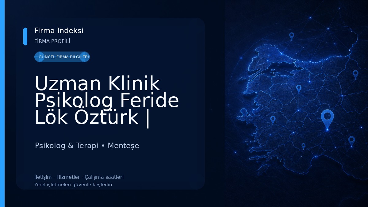 Uzman Klinik Psikolog Feride Lök Öztürk | Muğla Psikoloji Psikolog & Terapi