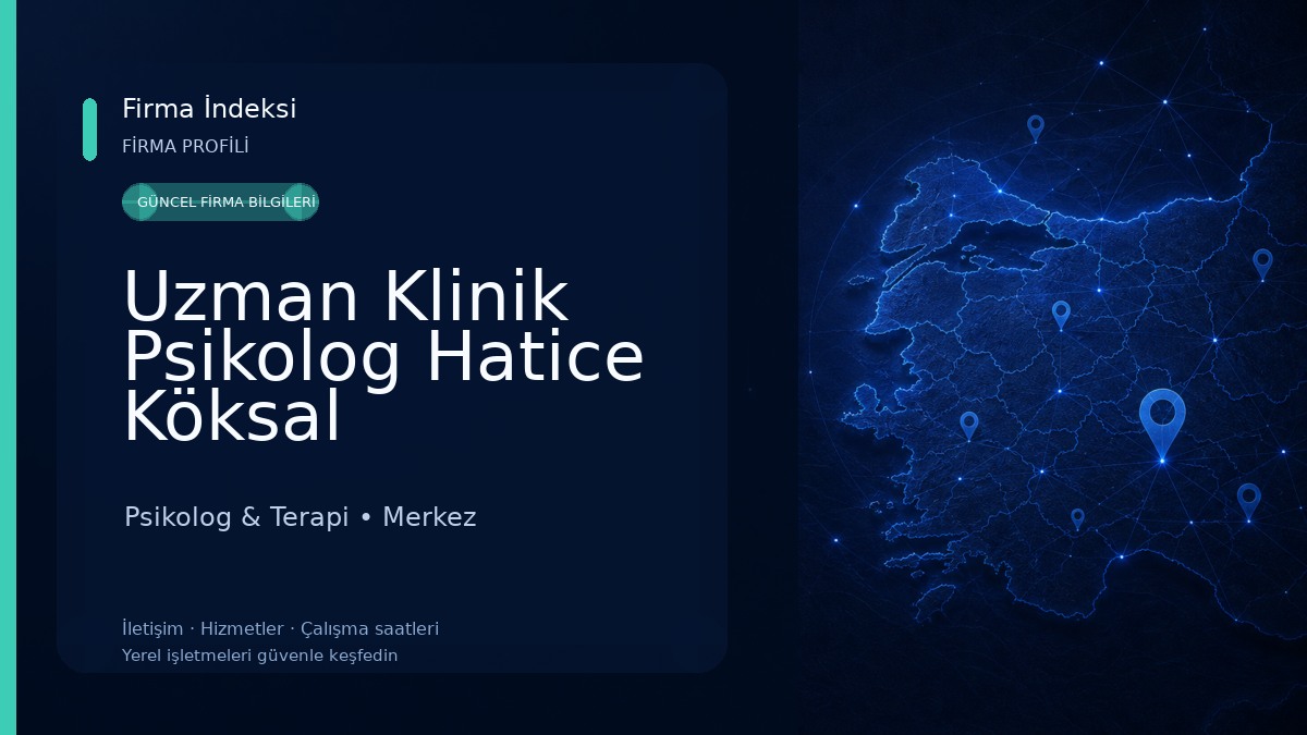 Uzman Klinik Psikolog Hatice Köksal Psikolog & Terapi