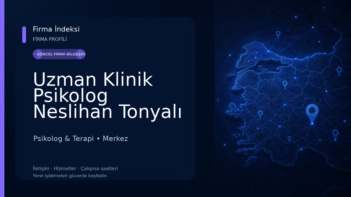 Uzman Klinik Psikolog Neslihan Tonyalı