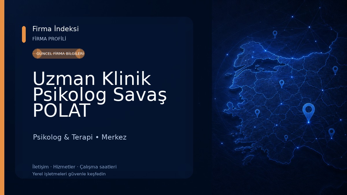 Uzman Klinik Psikolog Savaş POLAT Psikolog & Terapi