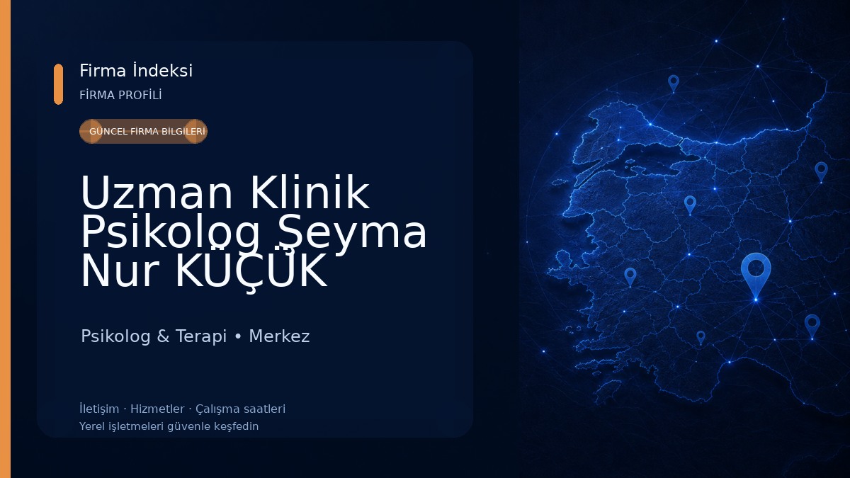 Uzman Klinik Psikolog Şeyma Nur KÜÇÜK Psikolog & Terapi