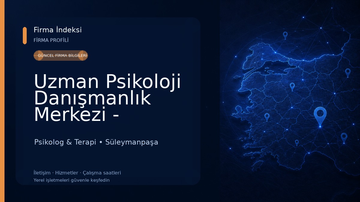 Uzman Psikoloji Danışmanlık Merkezi - Tekirdağ