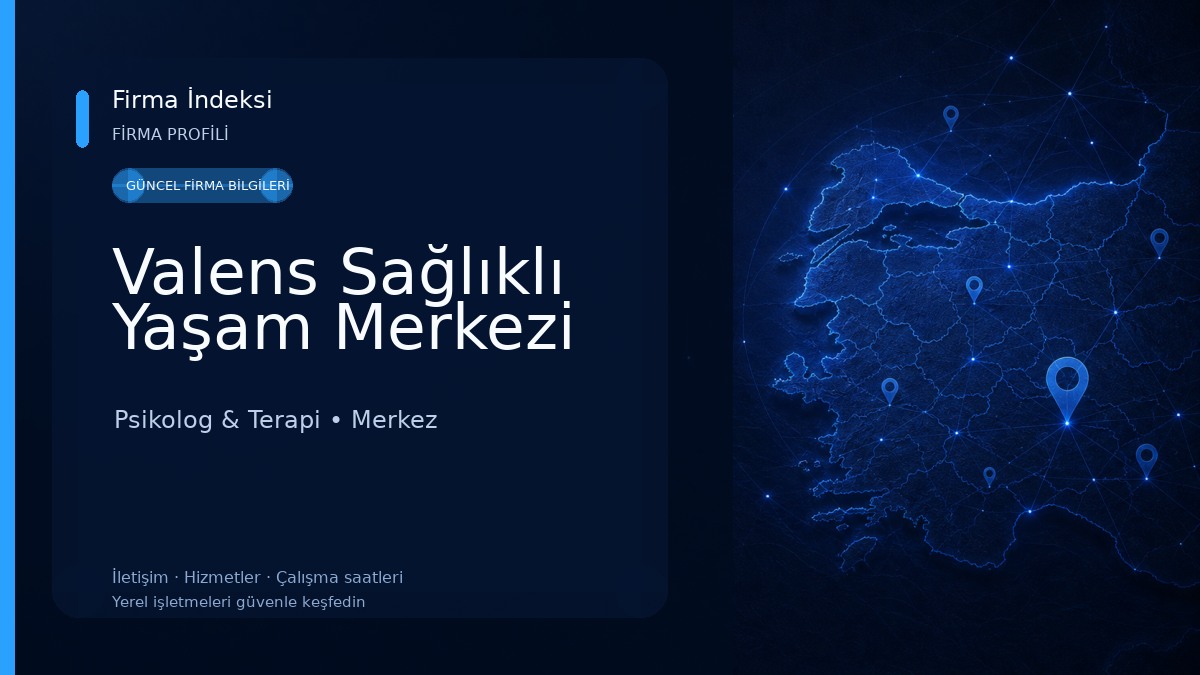 Valens Sağlıklı Yaşam Merkezi Psikolog & Terapi