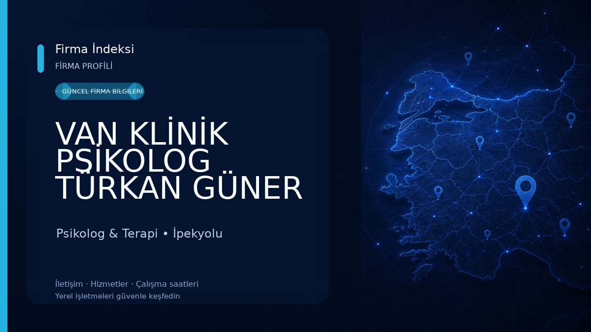 VAN KLİNİK PSİKOLOG TÜRKAN GÜNER Psikolog & Terapi