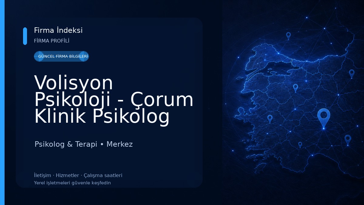 Volisyon Psikoloji - Çorum Klinik Psikolog 