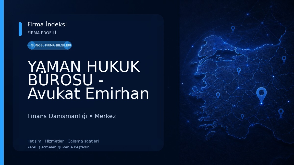 YAMAN HUKUK BÜROSU - Avukat Emirhan YAMAN / Avukat Berkay KUTLU