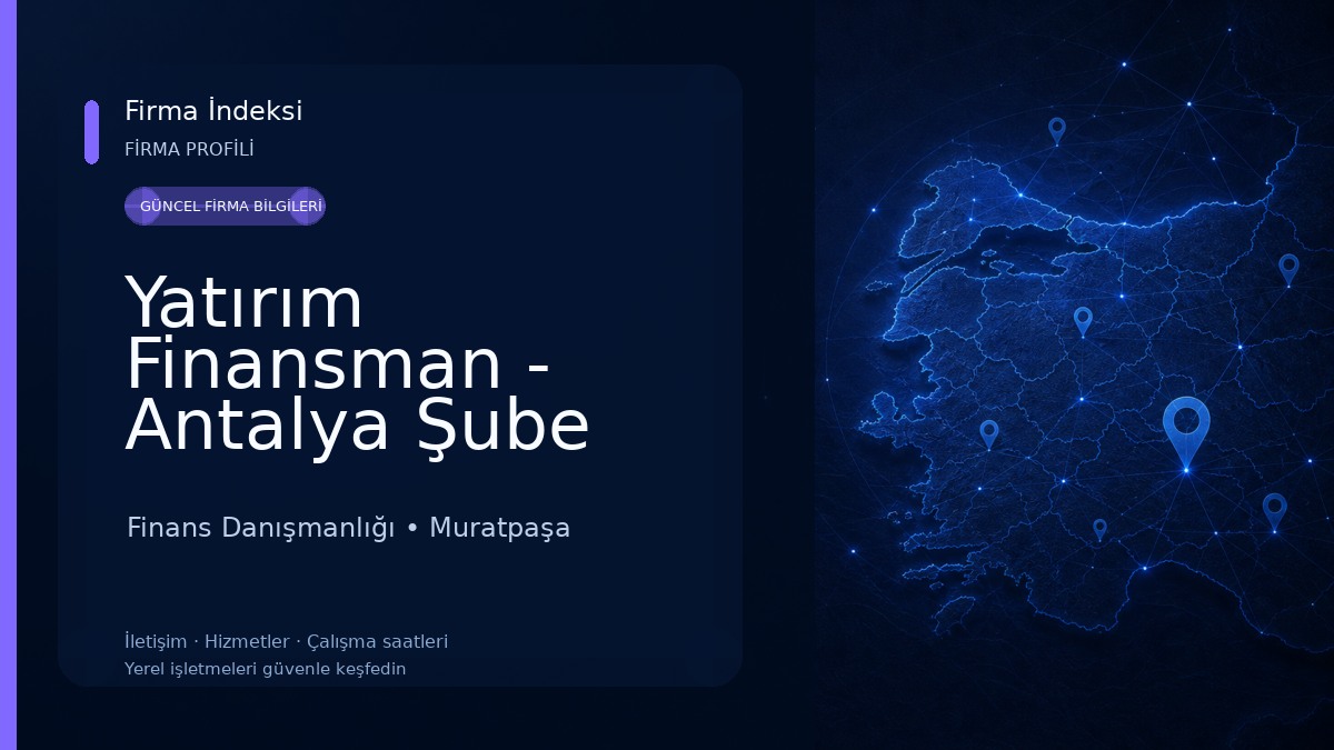 Yatırım Finansman - Antalya Şube