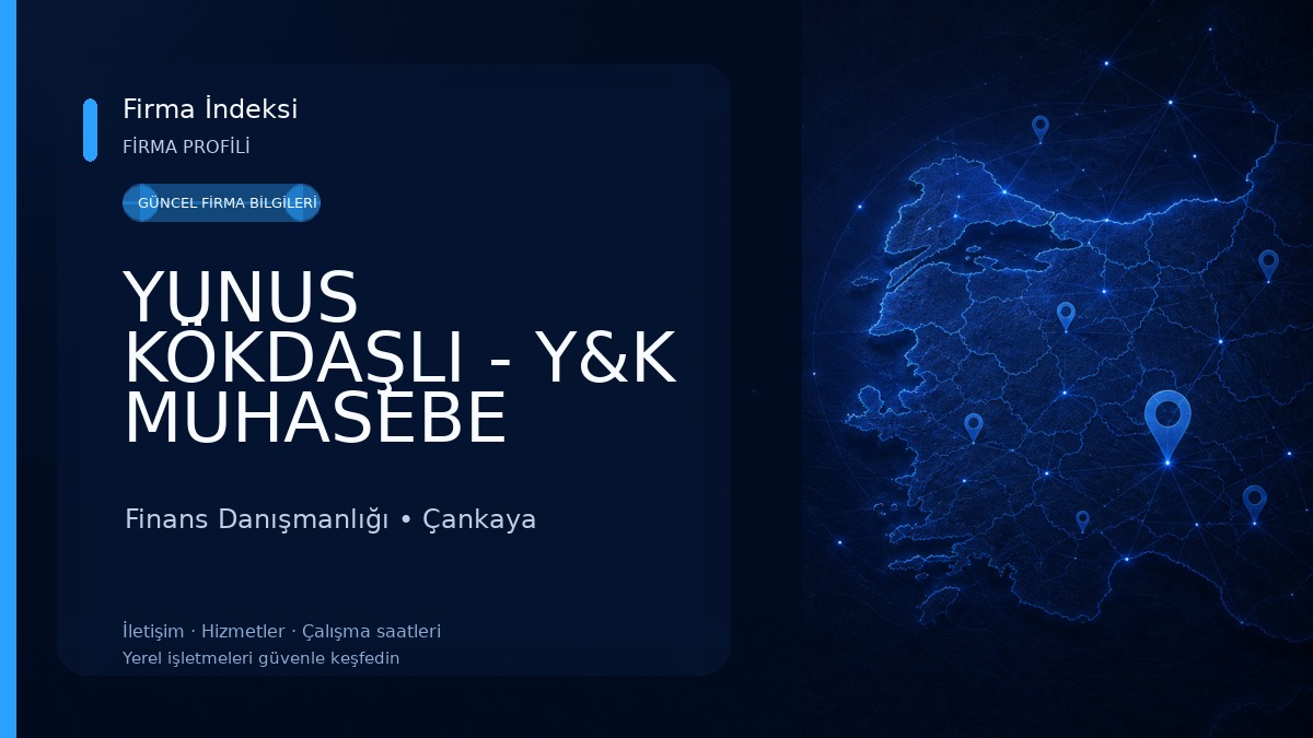 YUNUS KÖKDAŞLI - Y&K MUHASEBE DANIŞMANLIK 