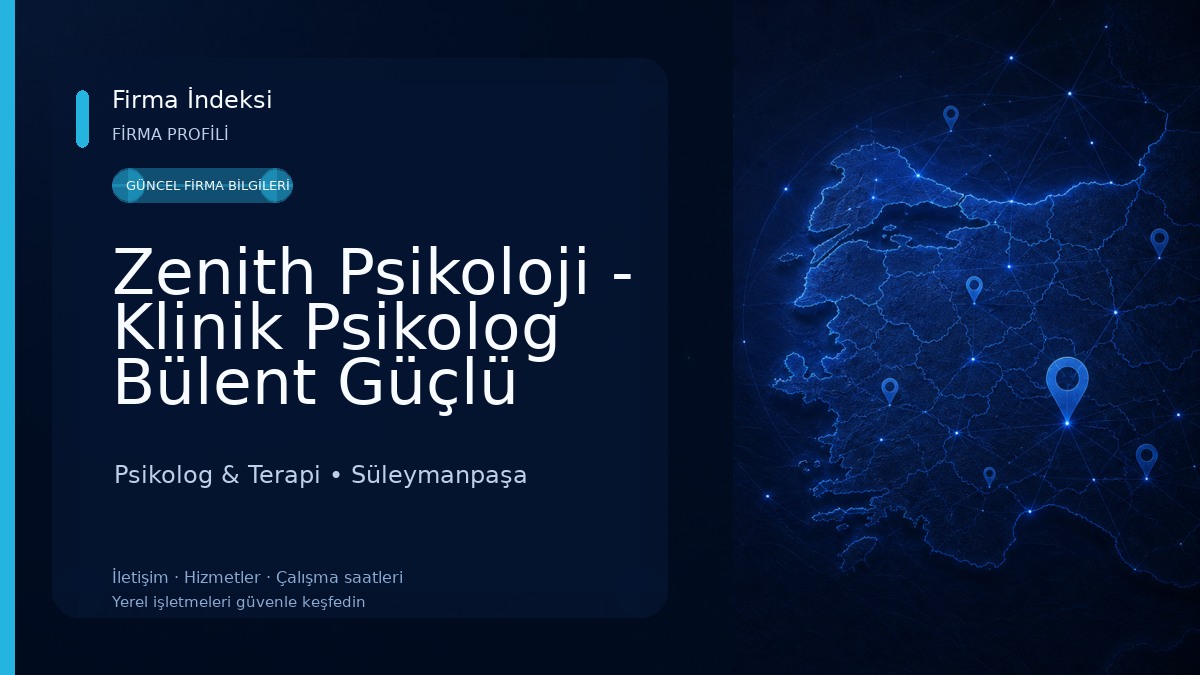 Zenith Psikoloji - Klinik Psikolog Bülent Güçlü Psikolog & Terapi
